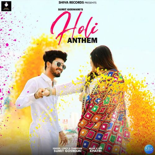 Holi Anthem Sumit Goswami mp3 song ringtone, Holi Anthem Sumit Goswami Ringtone Download - RiskyJatt.Com