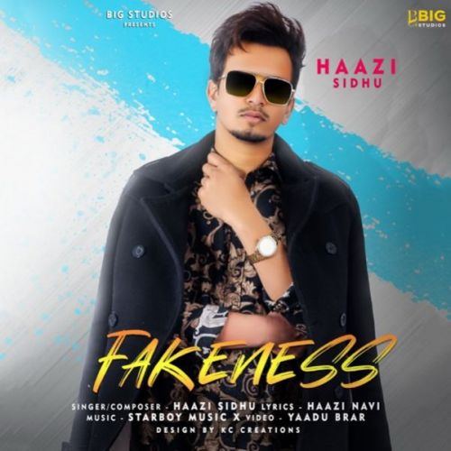 Fakeness Haazi Sidhu mp3 song ringtone, Fakeness Haazi Sidhu Ringtone Download - RiskyJatt.Com