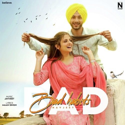 Bad Habits Navjeet mp3 song ringtone, Bad Habits Navjeet Ringtone Download - RiskyJatt.Com