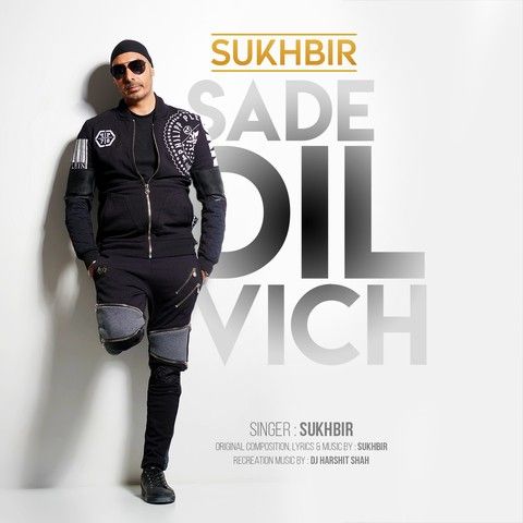 Sade Dil Vich Sukhbir mp3 song ringtone, Sade Dil Vich Sukhbir Ringtone Download - RiskyJatt.Com