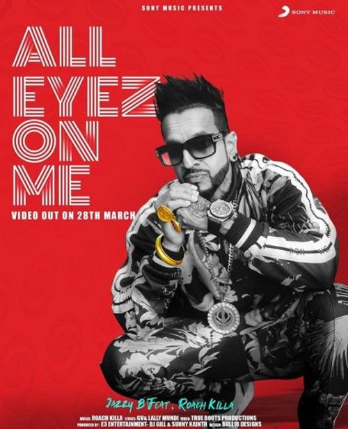 All Eyez On Me Jazzy B mp3 song ringtone, All Eyez On Me Jazzy B Ringtone Download - RiskyJatt.Com