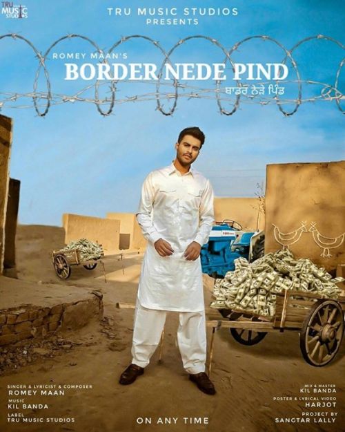 Border Nede Pind Romey Maan mp3 song ringtone, Border Nede Pind Romey Maan Ringtone Download - RiskyJatt.Com