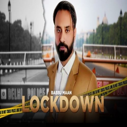 Lockdown Babbu Maan mp3 song ringtone, Lockdown Babbu Maan Ringtone Download - RiskyJatt.Com