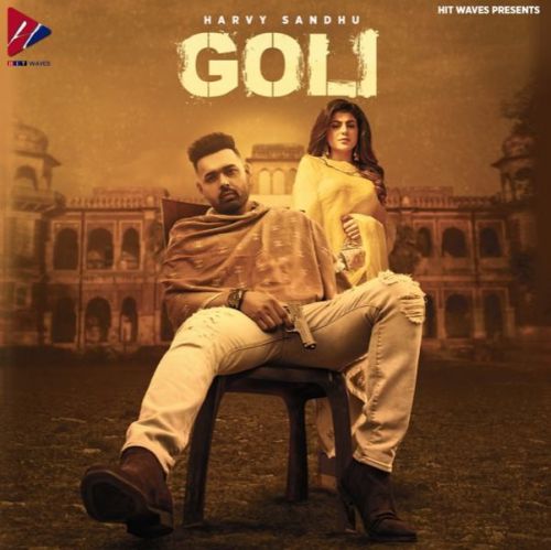 Goli Harvy Sandhu mp3 song ringtone, Goli Harvy Sandhu Ringtone Download - RiskyJatt.Com