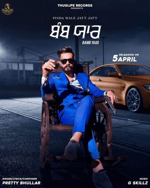 Bamb Yaar Pretty Bhullar mp3 song ringtone, Bamb Yaar Pretty Bhullar Ringtone Download - RiskyJatt.Com