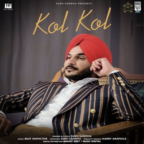 Kol Kol Sukh Sandhu mp3 song ringtone, Kol Kol Sukh Sandhu Ringtone Download - RiskyJatt.Com