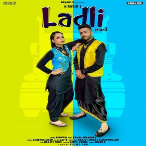 Ladli Nirwair mp3 song ringtone, Ladli Nirwair Ringtone Download - RiskyJatt.Com