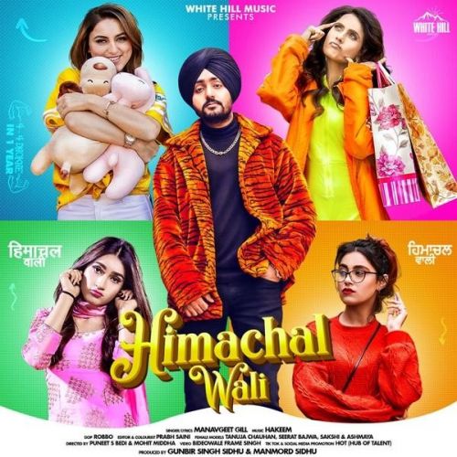 Himachal Wali Manavgeet Gill mp3 song ringtone, Himachal Wali Manavgeet Gill Ringtone Download - RiskyJatt.Com