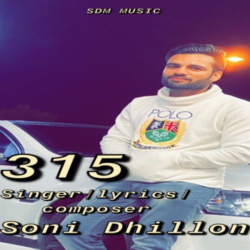 315 Soni Dhillon mp3 song ringtone, 315 Soni Dhillon Ringtone Download - RiskyJatt.Com