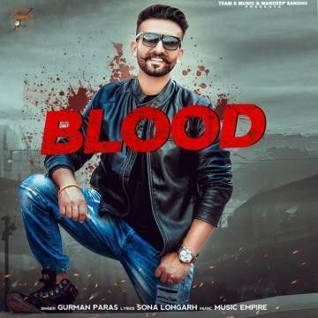 Blood Gurman Paras mp3 song ringtone, Blood Gurman Paras Ringtone Download - RiskyJatt.Com