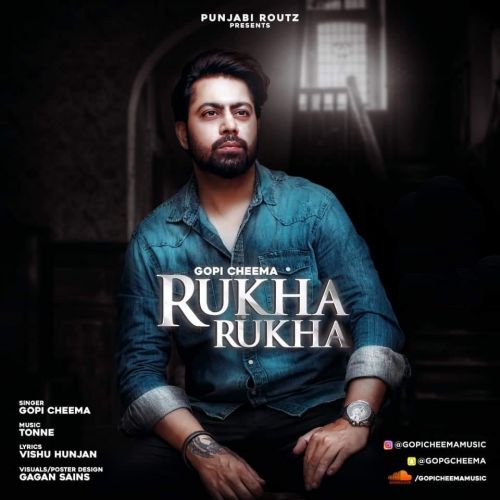 Rukha Rukha Gopi Cheema mp3 song ringtone, Rukha Rukha Gopi Cheema Ringtone Download - RiskyJatt.Com