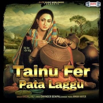 Tainu Fer Pata Laggu Angrej Ali mp3 song ringtone, Tainu Fer Pata Laggu Angrej Ali Ringtone Download - RiskyJatt.Com