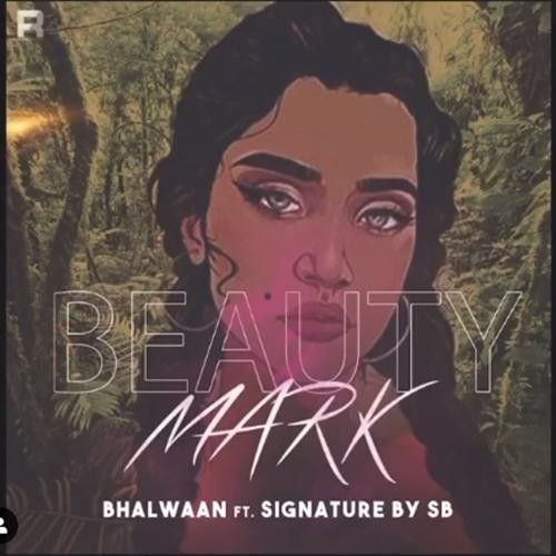 Beauty Mark Bhalwaan mp3 song ringtone, Beauty Mark Bhalwaan Ringtone Download - RiskyJatt.Com