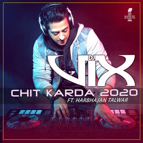 Chit Karda 2020 Dj Vix, Harbhajan Talwar mp3 song ringtone, Chit Karda 2020 Dj Vix, Harbhajan Talwar Ringtone Download - RiskyJatt.Com