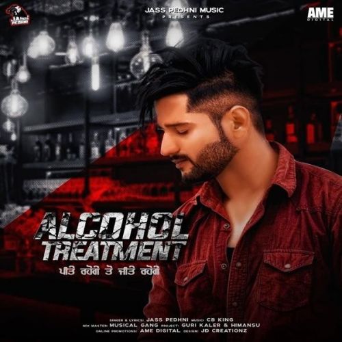 Alcohol Treatment Jass Pedhni mp3 song ringtone, Alcohol Treatment Jass Pedhni Ringtone Download - RiskyJatt.Com