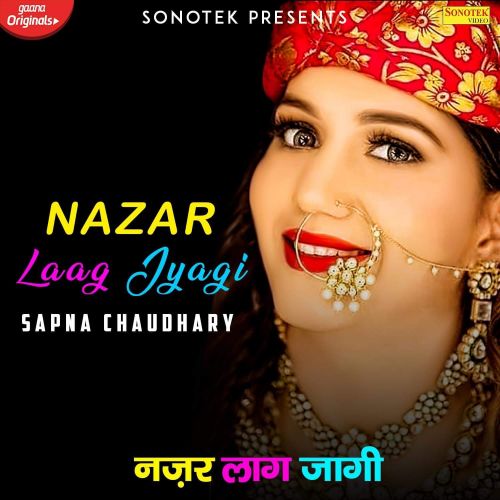 Nazar Laag Jyagi Sapna Chaudhary, Vishvajeet Choudhary mp3 song ringtone, Nazar Laag Jyagi Sapna Chaudhary, Vishvajeet Choudhary Ringtone Download - RiskyJatt.Com