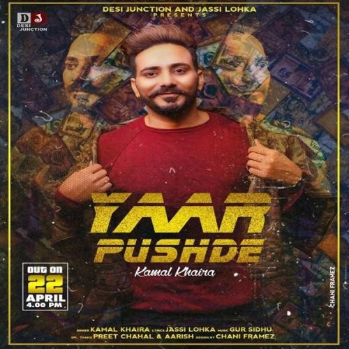 Yaar Pushde Kamal Khaira mp3 song ringtone, Yaar Pushde Kamal Khaira Ringtone Download - RiskyJatt.Com