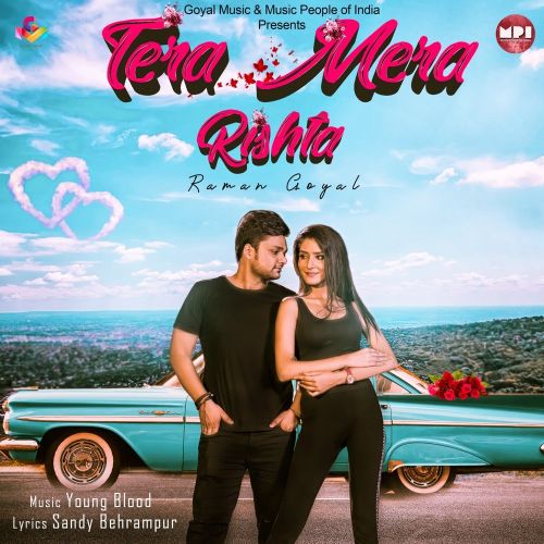 Tera Mera Rishta Raman Goyal mp3 song ringtone, Tera Mera Rishta Raman Goyal Ringtone Download - RiskyJatt.Com