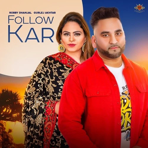 Gurlej Akhtar and Robby Dhanjal New Songs and Top 20 Albums