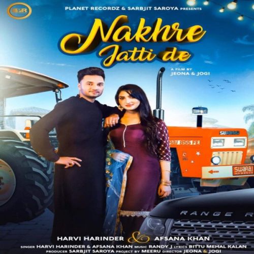 Nakhre Jatti De Afsana Khan, Harvi Harinder mp3 song ringtone, Nakhre Jatti De Afsana Khan, Harvi Harinder Ringtone Download - RiskyJatt.Com