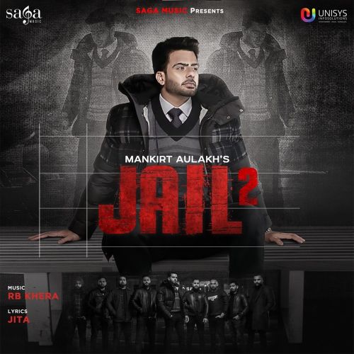 Jail 2 Mankirat Aulakh mp3 song ringtone, Jail 2 Mankirat Aulakh Ringtone Download - RiskyJatt.Com