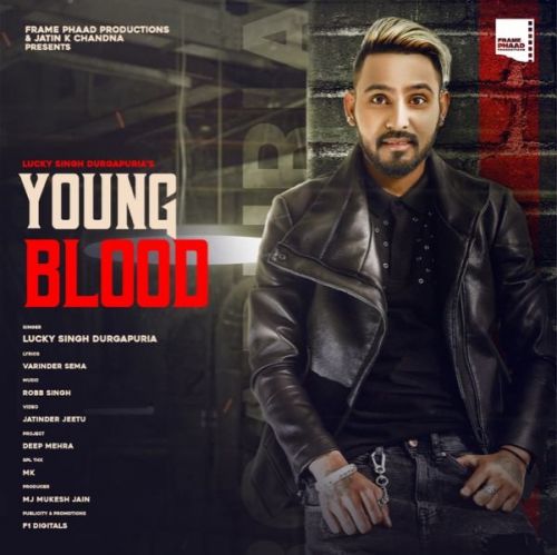 Young Blood Lucky Singh Durgapuria mp3 song ringtone, Young Blood Lucky Singh Durgapuria Ringtone Download - RiskyJatt.Com