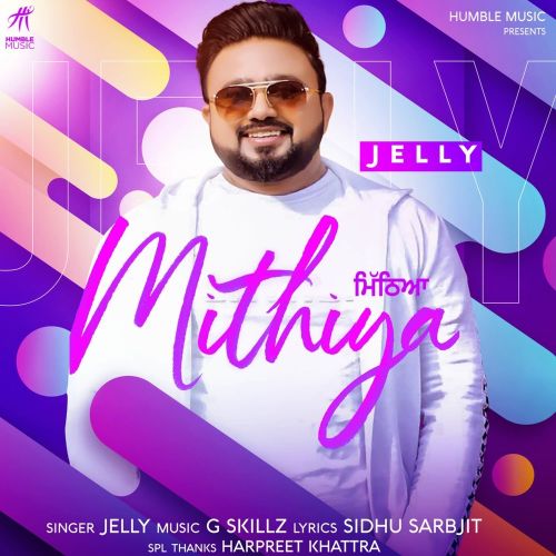 Mithiya Jelly mp3 song ringtone, Mithiya Jelly Ringtone Download - RiskyJatt.Com