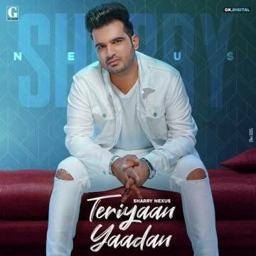 Teriyaan Yaadan Sharry Nexus mp3 song ringtone, Teriyaan Yaadan Sharry Nexus Ringtone Download - RiskyJatt.Com