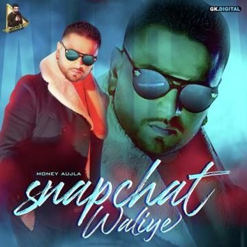 Snapchat Waliye Money Aujla mp3 song ringtone, Snapchat Waliye Money Aujla Ringtone Download - RiskyJatt.Com