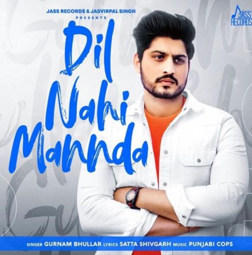 Dil Nahi Mannda Gurnam Bhullar mp3 song ringtone, Dil Nahi Mannda Gurnam Bhullar Ringtone Download - RiskyJatt.Com