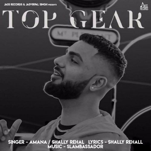 Top Gear Amana, Shally Rehal, Slambassador mp3 song ringtone, Top Gear Amana, Shally Rehal, Slambassador Ringtone Download - RiskyJatt.Com