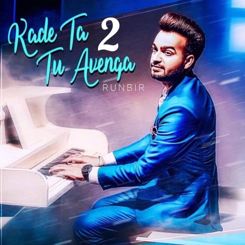 Kade Ta Tu Avenga 2 Runbir mp3 song ringtone, Kade Ta Tu Avenga 2 Runbir Ringtone Download - RiskyJatt.Com