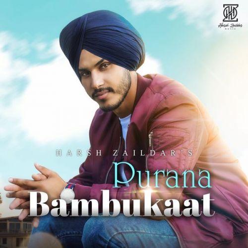 Purana Bambukaat Harsh Zaildar mp3 song ringtone, Purana Bambukaat Harsh Zaildar Ringtone Download - RiskyJatt.Com