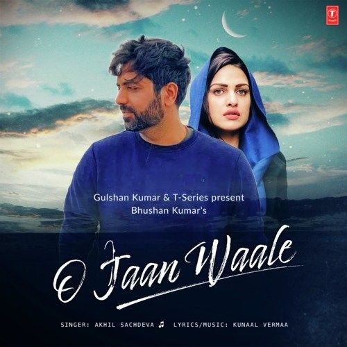 O Jaan Waale Akhil Sachdeva mp3 song ringtone, O Jaan Waale Akhil Sachdeva Ringtone Download - RiskyJatt.Com