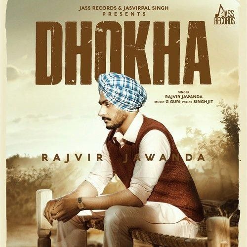 Dhokha Rajvir Jawanda mp3 song ringtone, Dhokha Rajvir Jawanda Ringtone Download - RiskyJatt.Com