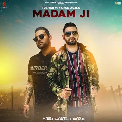 Madam Ji Tushar, Karan Aujla mp3 song ringtone, Madam Ji Tushar, Karan Aujla Ringtone Download - RiskyJatt.Com