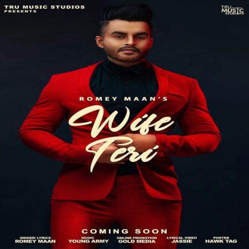 Wife Teri Romey Maan mp3 song ringtone, Wife Teri Romey Maan Ringtone Download - RiskyJatt.Com