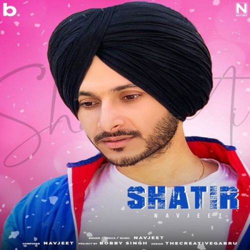 Shatir Navjeet mp3 song ringtone, Shatir Navjeet Ringtone Download - RiskyJatt.Com