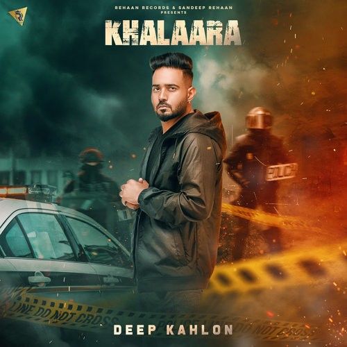 Khalaara Deep Kahlon mp3 song ringtone, Khalaara Deep Kahlon Ringtone Download - RiskyJatt.Com