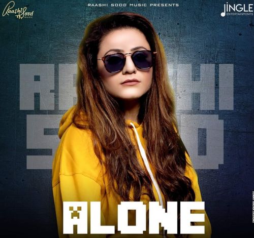 Alone Raashi Sood mp3 song ringtone, Alone Raashi Sood Ringtone Download - RiskyJatt.Com