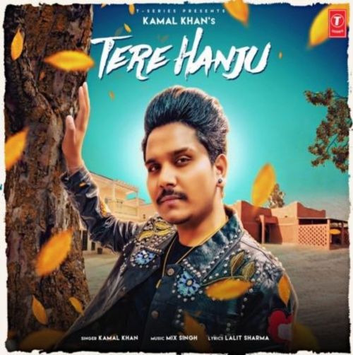 Tere Hanju Kamal Khan mp3 song ringtone, Tere Hanju Kamal Khan Ringtone Download - RiskyJatt.Com