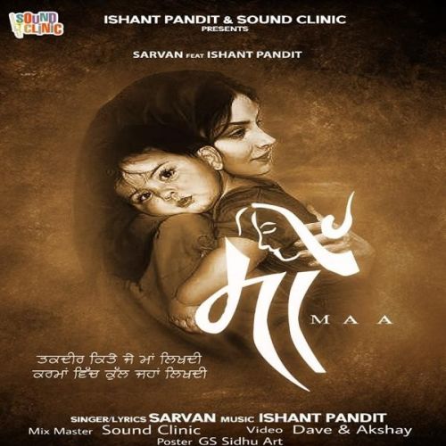 Maa Sarvan, Ishant Pandit mp3 song ringtone, Maa Sarvan, Ishant Pandit Ringtone Download - RiskyJatt.Com