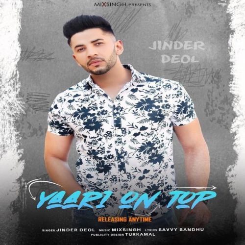 Yaari on Top Jinder Deol mp3 song ringtone, Yaari on Top Jinder Deol Ringtone Download - RiskyJatt.Com