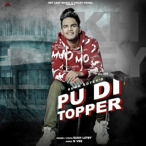 Pu Di Topper Sukh Lotey mp3 song ringtone, Pu Di Topper Sukh Lotey Ringtone Download - RiskyJatt.Com