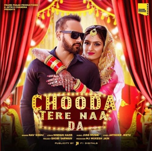 Chooda Tere Naa Da Nav Sidhu mp3 song ringtone, Chooda Tere Naa Da Nav Sidhu Ringtone Download - RiskyJatt.Com