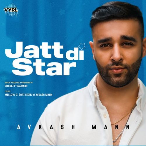 Jatt Di Star Avkash Mann mp3 song ringtone, Jatt Di Star Avkash Mann Ringtone Download - RiskyJatt.Com