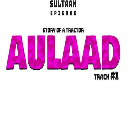 Aulaad Sultaan mp3 song ringtone, Aulaad Sultaan Ringtone Download - RiskyJatt.Com