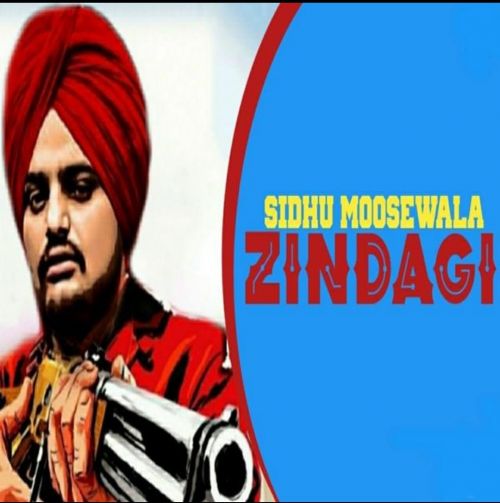 Zindagi Sidhu Moose Wala mp3 song ringtone, Zindagi Sidhu Moose Wala Ringtone Download - RiskyJatt.Com