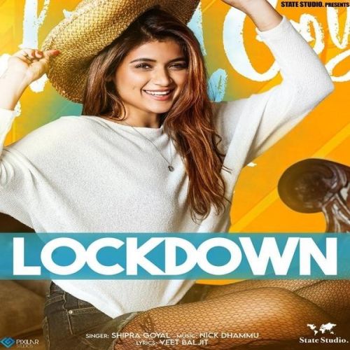 Lockdown Shipra Goyal mp3 song ringtone, Lockdown Shipra Goyal Ringtone Download - RiskyJatt.Com