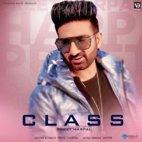 Class Preet Harpal mp3 song ringtone, Class Preet Harpal Ringtone Download - RiskyJatt.Com